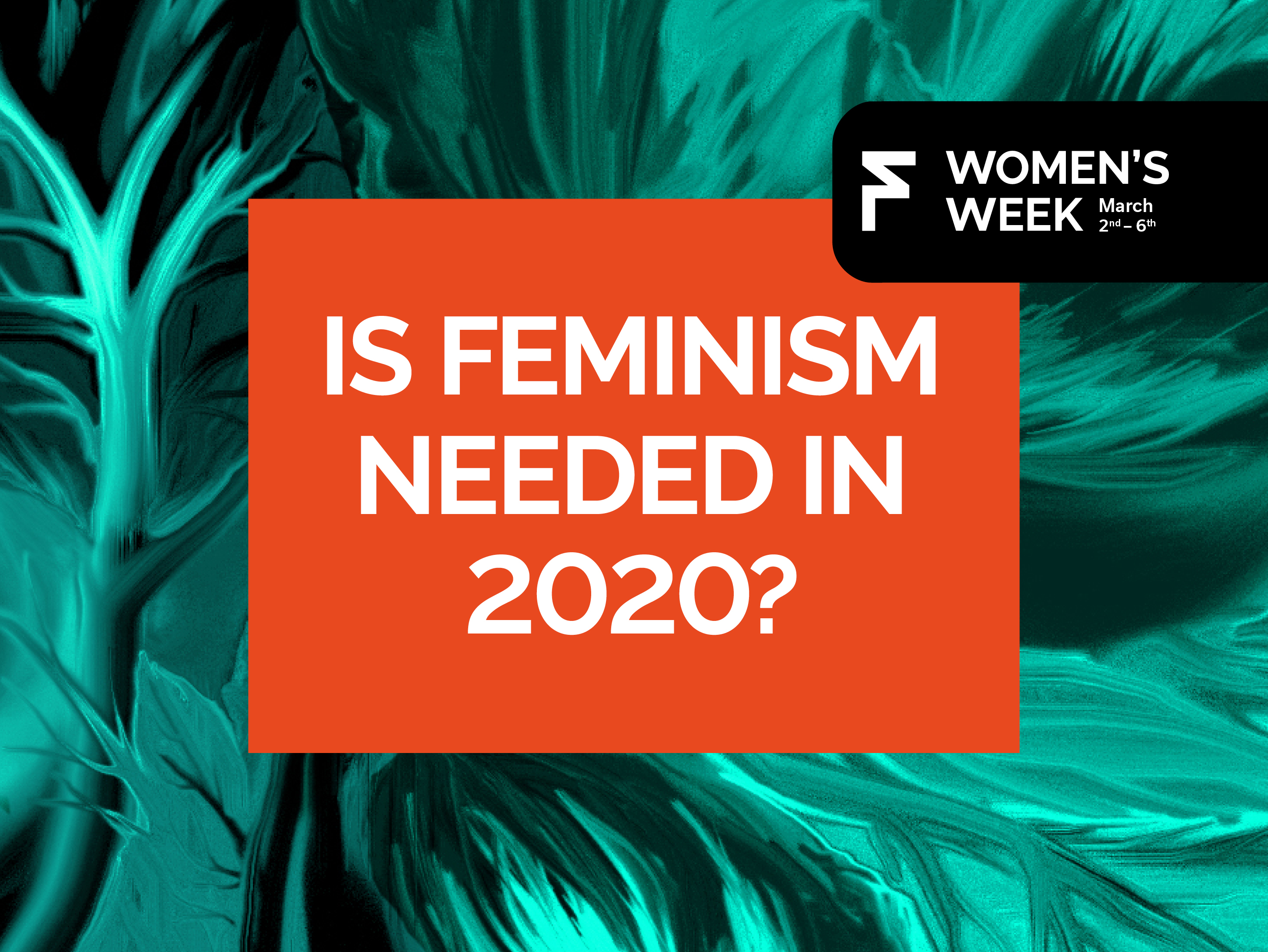 Is Feminism Still Needed in 2020?